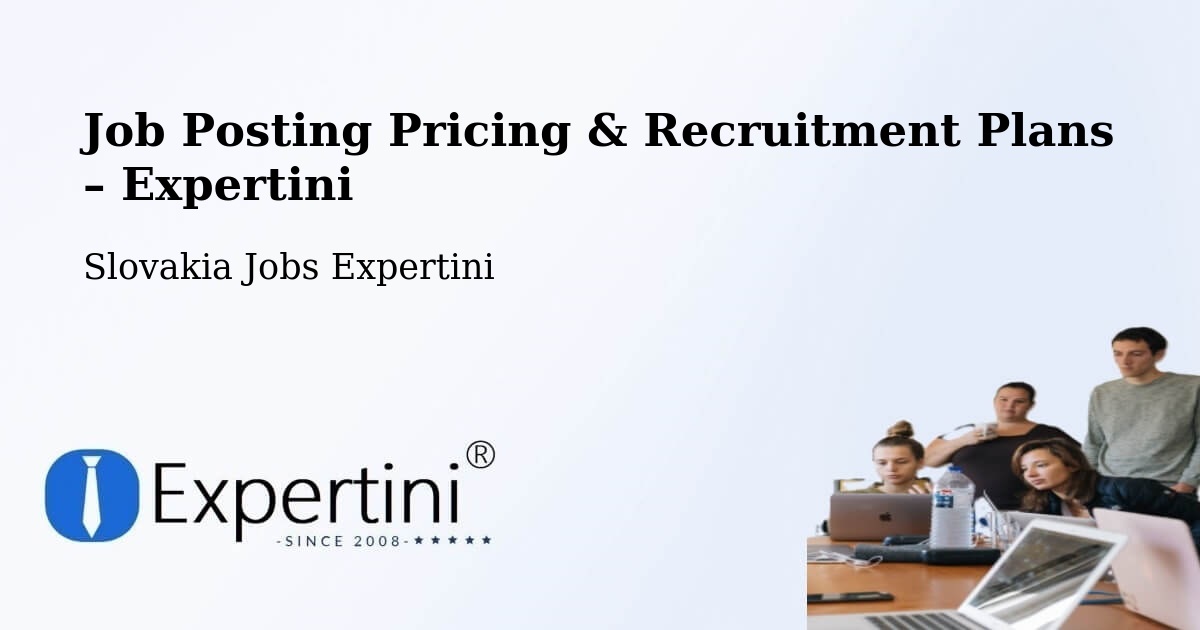 Job Posting Pricing & Recruitment Plans – Okres Veľký Krtíš - Okres Veľký Krtíš, Slovakia Jobs Expertini